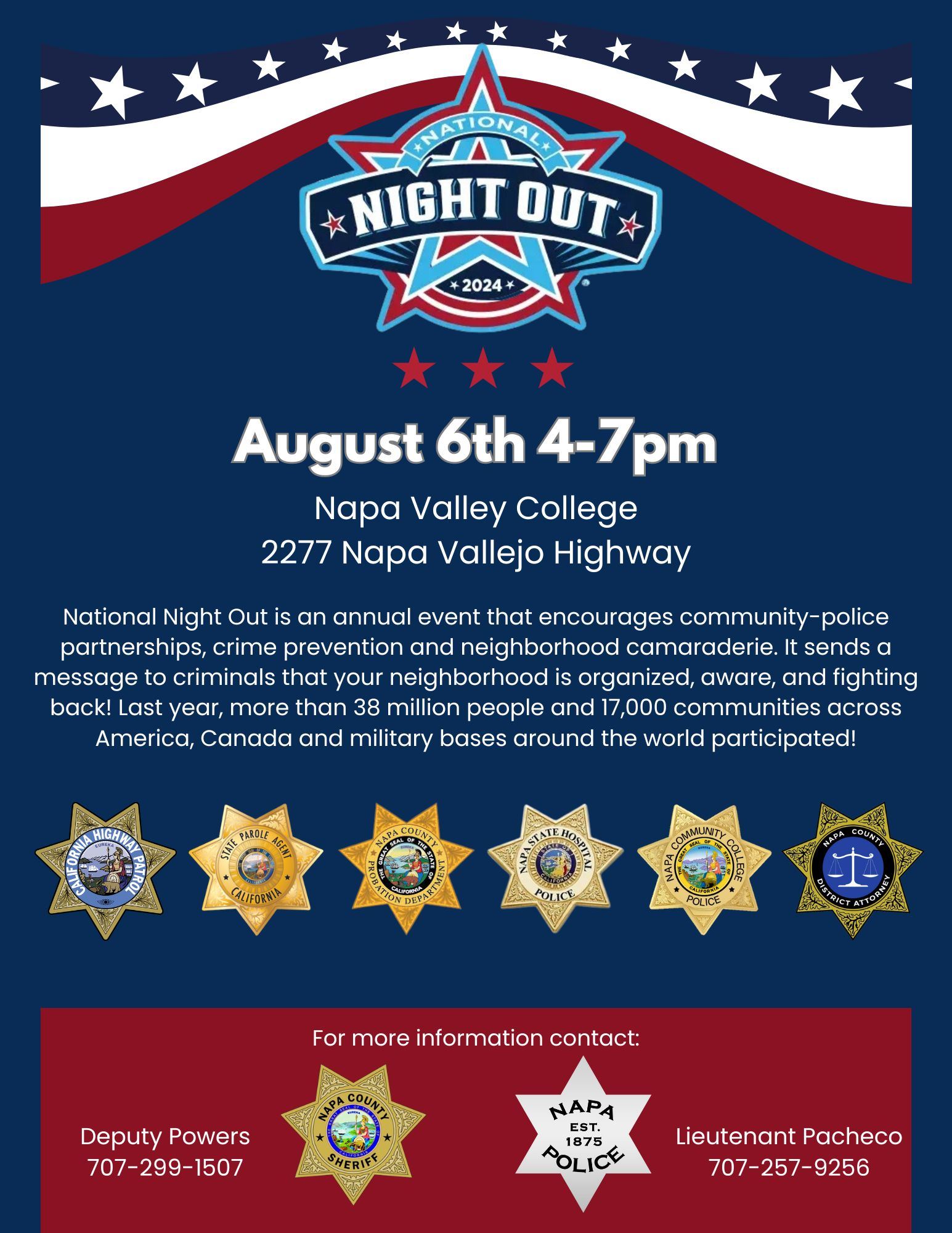 National Night Out is an annual event that encourages community-police partnerships, crime prevention and neighborhood camaraderie